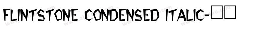 Flintstone Condensed Italic字体转换